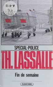 Spécial-police : Fin de semaine