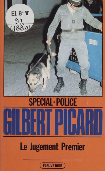 Spécial-police : Le Jugement premier - Gilbert Picard