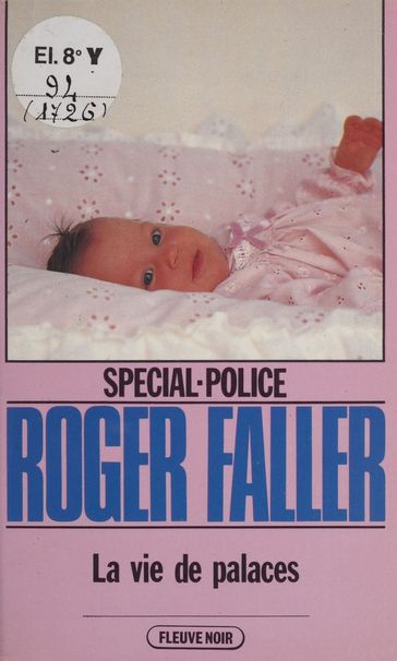 Spécial-police : La Vie des palaces - Roger Faller