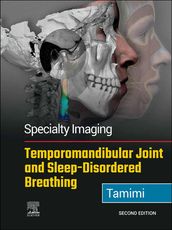 Specialty Imaging: Temporomandibular Joint and Sleep-Disordered Breathing E-Book