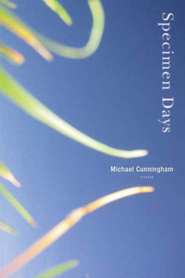 Specimen Days - Michael Cunningham