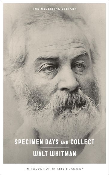 Specimen Days and Collect - Walt Whitman