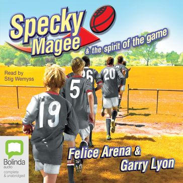 Specky Magee and the Spirit of the Game - Felice Arena - Garry Lyon