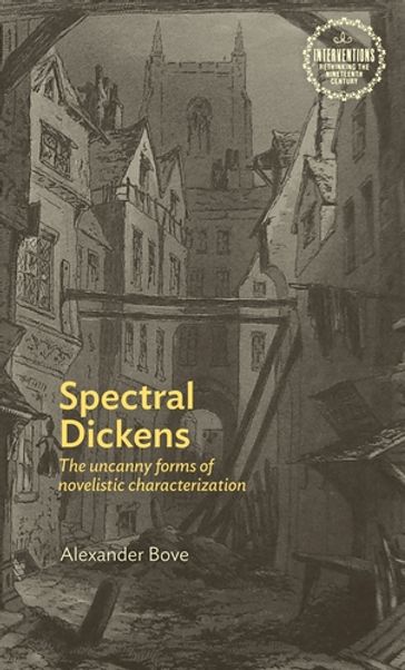 Spectral Dickens - Alexander Bove III - Andrew Smith - Anna Barton