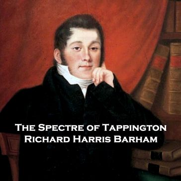 Spectre of Tappington, The - Richard Harris Barham