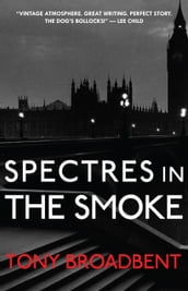 Spectres in the Smoke