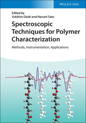 Spectroscopic Techniques for Polymer Characterization - Yukihiro Ozaki - Harumi Sato