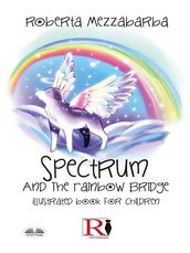 Spectrum And The Rainbow Bridge