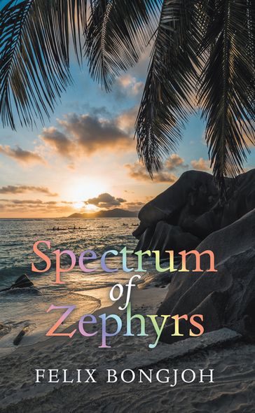 Spectrum of Zephyrs - Felix Bongjoh