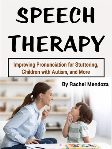 Speech Therapy - Rachel Mendoza