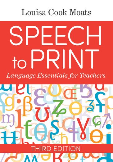 Speech to Print - Louisa Cook Moats Ed.D.