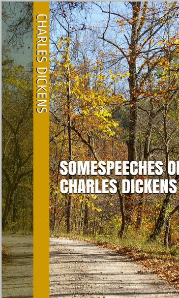 Speeches of Charles Dickens - Charles Dickens