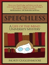 Speechless: A Life of the Mind University Mystery