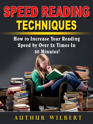 Speed Reading Techniques - Arthur Wilbert