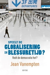 Speelt de globalisering in blessuretijd?