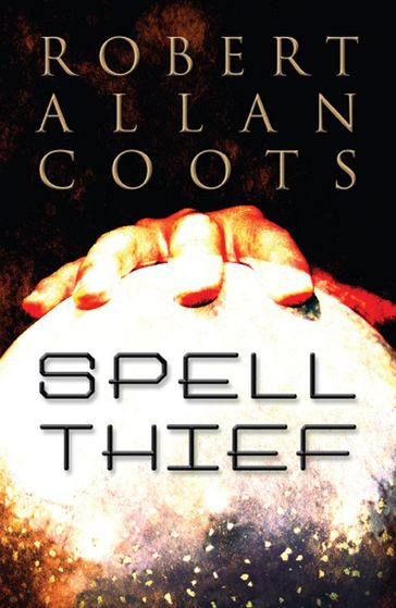Spell Thief - America Star Books