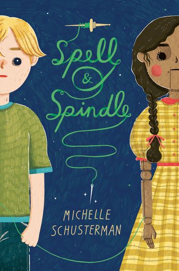 Spell and Spindle - Michelle Schusterman