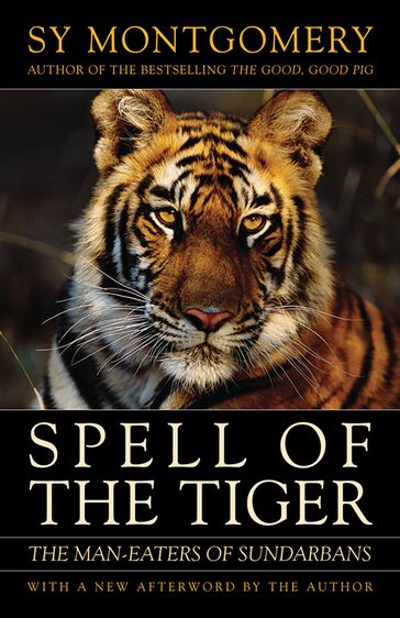 Spell of the Tiger - Sy Montgomery