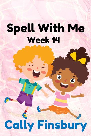 Spell with Me Week 14 - Cally Finsbury