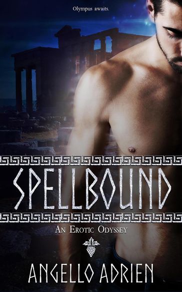 Spellbound : An Erotic Odyssey - Angello Adrien