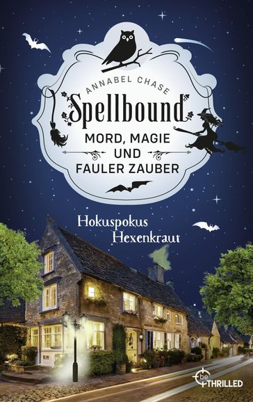 Spellbound - Hokuspokus Hexenkraut - Annabel Chase
