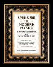 Spells for the Modern Mystic