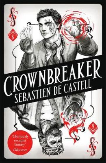 Spellslinger 6: Crownbreaker - Sebastien de Castell