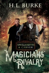 Spellsmith & Carver: Magicians  Rivalry