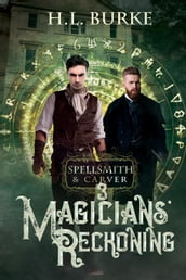 Spellsmith & Carver: Magicians  Reckoning