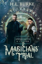 Spellsmith & Carver: Magicians  Trial