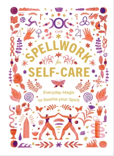 Spellwork for Self-Care - Ebury Publishing