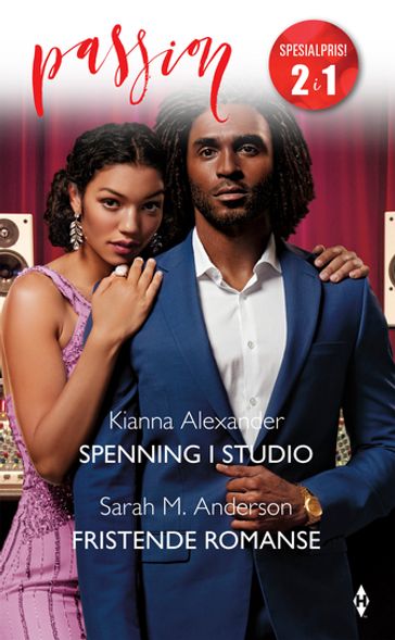 Spenning i studio / Fristende romanse - Kianna Alexander - Sarah M. Anderson