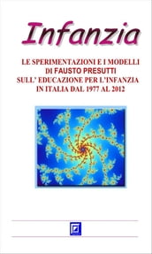 La Sperimentazione e i Modelli di Fausto Presutti sull Educazione per l Infanzia