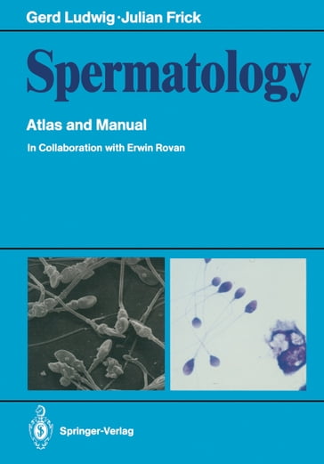 Spermatology - Fred Maleika - Gerd Ludwig - Julian Frick - Wolf-Hartmut Weiske
