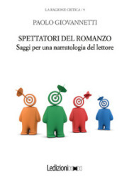 Spettatori del romanzo. Saggi per una narratologia del lettore