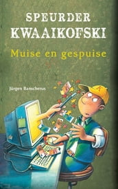 Speurder Kwaaikofski 12: Muise en gespuise