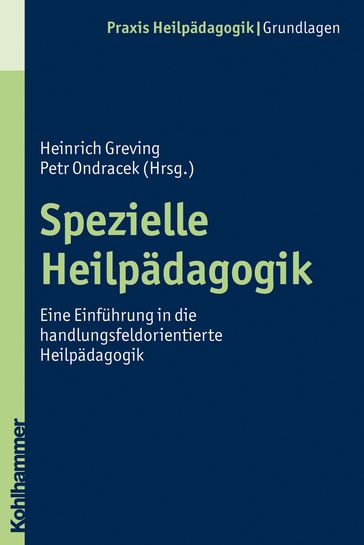 Spezielle Heilpädagogik - Heinrich Greving - Petr Ondracek