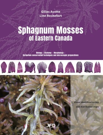 Sphagnum Mosses of Eastern Canada - Gilles Ayotte - Line Rochefort