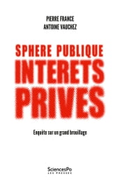 Sphère publique, intérêts privés