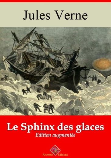 Le Sphinx des glaces  suivi d'annexes - Verne Jules