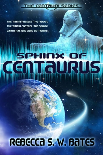 Sphinx of Centaurus - Rebecca S. W. Bates