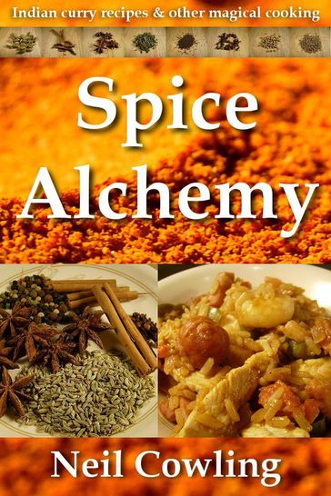 Spice Alchemy - Neil Cowling