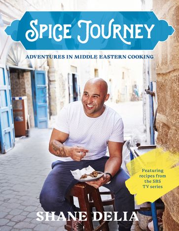 Spice Journey - Shane Delia