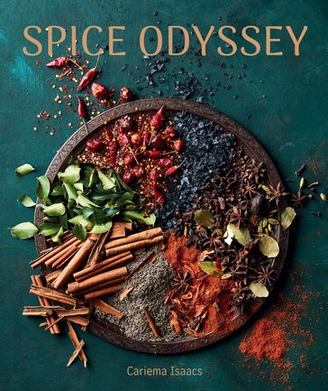 Spice Odyssey - Cariema Isaacs