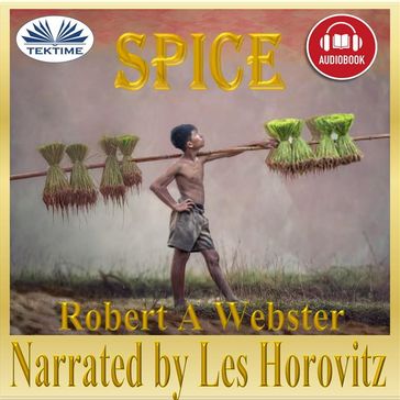 Spice - Robert A Webster
