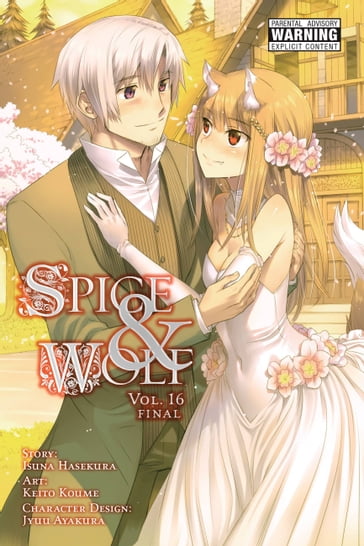 Spice and Wolf, Vol. 16 (manga) - Isuna Hasekura - Keito Koume - Katie Blakeslee