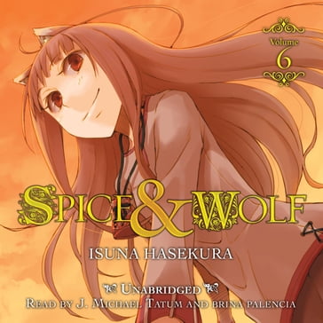 Spice and Wolf, Vol. 6 - Isuna Hasekura