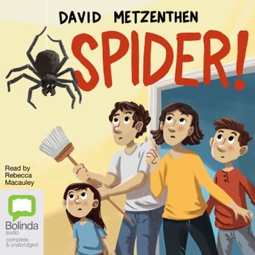 Spider! - David Metzenthen