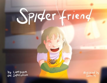 Spider Friend - Luana Poston - Sophia Wilson - Russell Baker