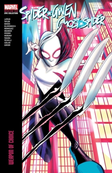 Spider-Gwen: Ghost-Spider Modern Era Epic Collection: Weapon of Choice - Marvel Comics